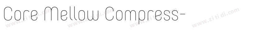 Core Mellow Compress字体转换